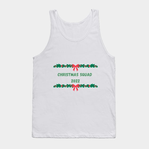 Matching Christmas Squad 2022 Tank Top by darciadesigns